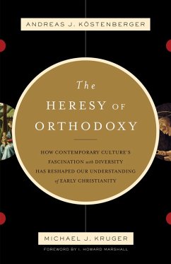 Cover The Heresy of Orthodoxy (Foreword by I. Howard Marshall) (eBook, ePUB)