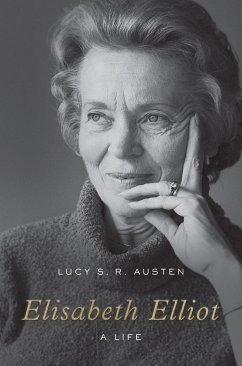 Elisabeth Elliot (eBook, ePUB) - S. R. Austen, Lucy