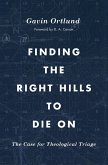 Finding the Right Hills to Die On (eBook, ePUB)