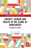 Poverty, Gender and Health in the Slums of Bangladesh (eBook, ePUB)