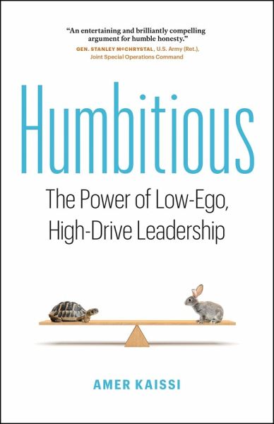 Humbitious: The Power of Low-Ego, High-Drive Leadership (eBook, ePUB) Humbitious: The Power of Low-Ego, High-Drive Leadership (eBook, ePUB)