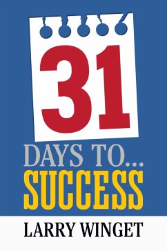 31 Days to Success (eBook, ePUB) - Winget, Larry