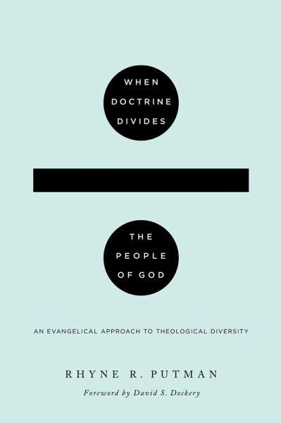 When Doctrine Divides the People of God (eBook, ePUB) When Doctrine Divides the People of God (eBook, ePUB)