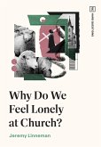 Why Do We Feel Lonely at Church? (eBook, ePUB)