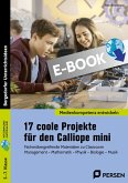 17 coole Projekte für den Calliope mini (eBook, PDF)