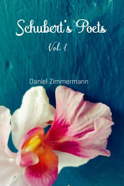 Schubert's Poets, Vol. I (eBook, ePUB) - Zimmermann, Daniel