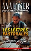 Analyser L'éducation du Travail dans les lettres pastorales : Timothée et Tite (L'éducation au Travail dans la Bible, #31) (eBook, ePUB)