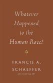 Whatever Happened to the Human Race? (eBook, ePUB)