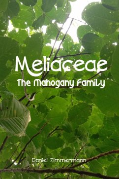 Meliaceae, the Mahogany Family (eBook, ePUB) - Zimmermann, Daniel