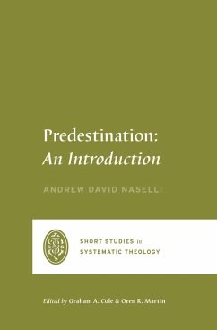 Predestination (eBook, ePUB) - Naselli, Andrew David