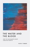The Water and the Blood (eBook, ePUB)