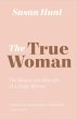 The True Woman (Updated Edition)... - Bild 1