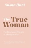 The True Woman (Updated Edition) (eBook, ePUB)