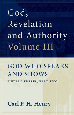 Cover God, Revelation and Authority: God Who Speaks and Shows (Vol. 3) (eBook, ePUB)