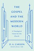 The Gospel and the Modern World (eBook, ePUB)