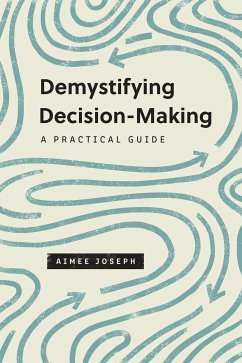 Demystifying Decision-Making (eBook, ePUB) - Joseph, Aimee