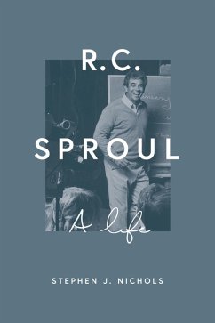 R. C. Sproul (eBook, ePUB) - Nichols, Stephen J.