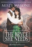 The Bryce She Needs (eBook, ePUB) The Bryce She Needs (eBook, ePUB)