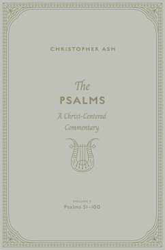 The Psalms (Volume 3, Psalms 51–100) (eBook, ePUB) - Ash, Christopher