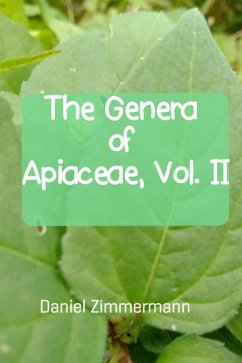 The Genera of Apiaceae, Vol. II (eBook, ePUB) - Zimmermann, Daniel