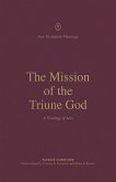 The Mission of the Triune God (eBook, ePUB)