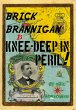 Brick Brannigan is Knee-Deep in Peril!... - Bild 1
