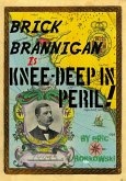 Brick Brannigan is Knee-Deep in Peril! (eBook, ePUB)