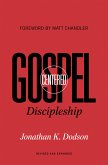 Gospel-Centered Discipleship (Foreword by Matt Chandler) (eBook, ePUB)