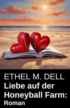 Cover Liebe auf der Honeyball Farm: Roman (eBook, ePUB)