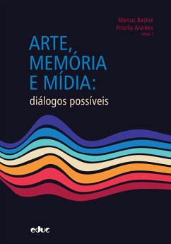 Arte, memória e mídia (eBook, ePUB)