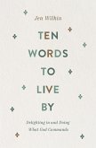 Ten Words to Live By (eBook, ePUB)