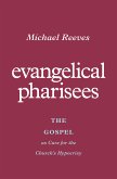 Evangelical Pharisees (eBook, ePUB)