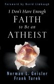 I Don't Have Enough Faith to Be an Atheist (eBook, ePUB)