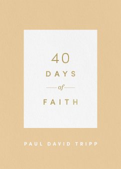 40 Days of Faith (eBook, ePUB) - Tripp, Paul David