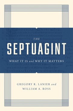 The Septuagint (eBook, ePUB) - Lanier, Greg; Ross, William A.