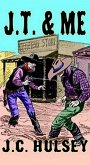 J.T. & Me (eBook, ePUB) J.T. & Me (eBook, ePUB)