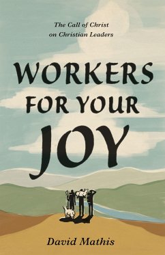 Workers for Your Joy (eBook, ePUB) - Mathis, David