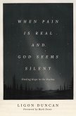 When Pain Is Real and God Seems Silent (eBook, ePUB)