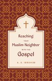 Reaching Your Muslim Neighbor with the Gospel (eBook, ePUB)