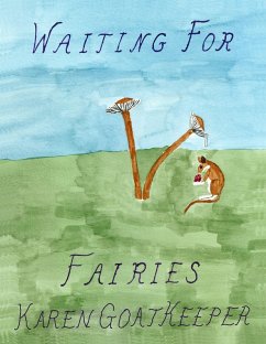 Waiting For Fairies (eBook, ePUB) - Goatkeeper, Karen