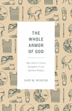 The Whole Armor of God (eBook, ePUB) - Duguid, Iain M.