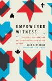 Empowered Witness (Foreword by Kevin DeYoung) (eBook, ePUB)