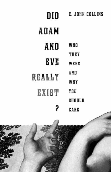 Did Adam and Eve Really Exist? (eBook, ePUB)