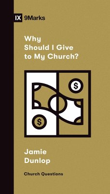 Why Should I Give to My Church? (eBook, ePUB) - Dunlop, Jamie