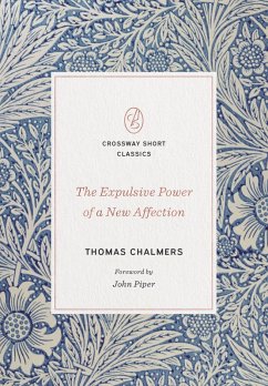 The Expulsive Power of a New Affection (eBook, ePUB) - Chalmers, Thomas