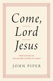 Come, Lord Jesus (eBook, ePUB)