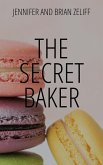 The Secret Baker (eBook, ePUB) The Secret Baker (eBook, ePUB)