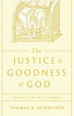 The Justice and Goodness of God (eBook, ePUB)