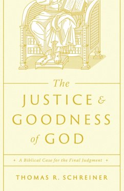 The Justice and Goodness of God (eBook, ePUB) - Schreiner, Thomas R.