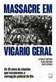 Massacre em Vigário Geral: os 30 anos da chacina que escancarou a corrupção policial do Rio (eBook, ePUB)